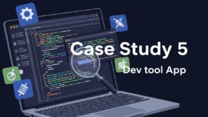 Case Study 5: Dev Tool MVP